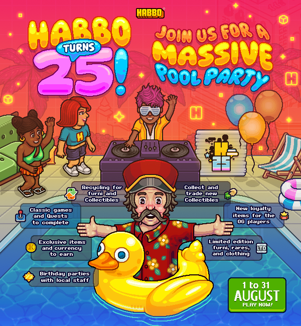 YOU ARE INVITED

LOG IN TODAY

#Habbo25 🎈