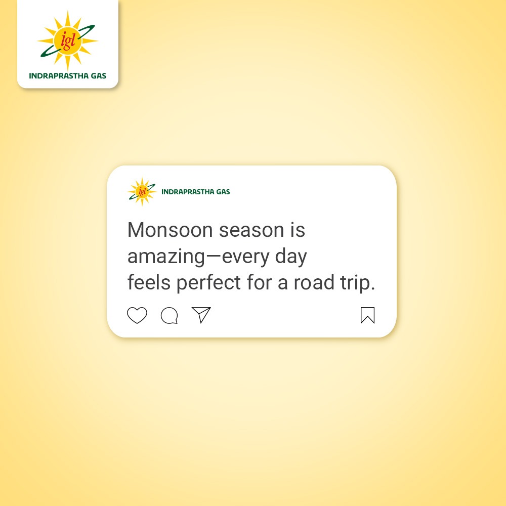 Monsoon vibes + endless roads = perfect memories.
Fuel your journeys with IGL CNG and hit the road, worry-free.

Visit us at: iglonline.net or please contact: 1800-102-5109 or 1800-419-5109

#IGL #MonsoonDrive #RoadTripSeason #IGLCNG #RainyDayRides #FuelYourDrive