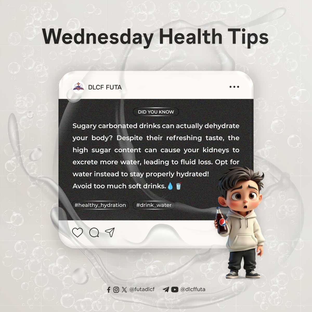 FutaDlcf's tweet photo. While sodas may quench your cravings, they wonโt quench your thirst. They can actually dehydrate you!
This weekโs #WednesdayHealthTip reminds you to choose water and stay refreshed. ๐ฆ
#DLCFFUTA #Soda #Thirst #water #StayHydrated #WellnessWednesday https://t.co/C2Fq2kwxgE
