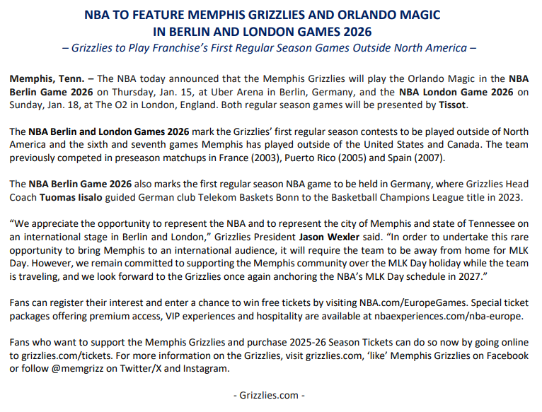GrizzliesPR's tweet image. The NBA today announced that the @memgrizz will play the Orlando Magic in the NBA Berlin Game 2026 on January 15 at Uber Arena in Berlin, Germany, and the NBA London Game 2026 on January 18 at The O2 in London, England.