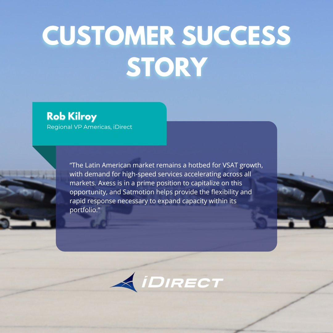 IntegrasysSA's tweet image. 📢 Rob Kilroy, Regional VP Americas at @iDirect

“Latin America is booming for VSAT. Axess is ready to capitalize, and Satmotion provides the flexibility and rapid response needed to expand capacity fast.”

#INTEGRASYS35Years #VSAT #SatelliteTechnology #Satmotion #iDirect
