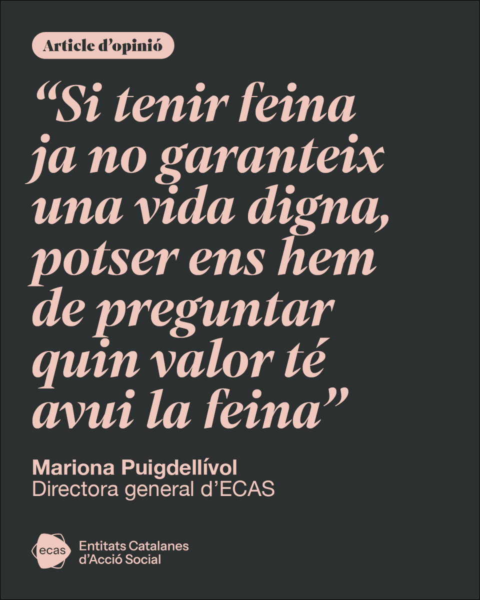 🙋🏼  A Catalunya, tot i tenir la taxa d’atur més baixa des del 2008, el 16,2% de les persones que treballen viuen en situació de pobresa.

Si tenir feina ja no garanteix una vida digna, quin valor té la feina? Aquesta és la pregunta que ens mou a les entitats socials.