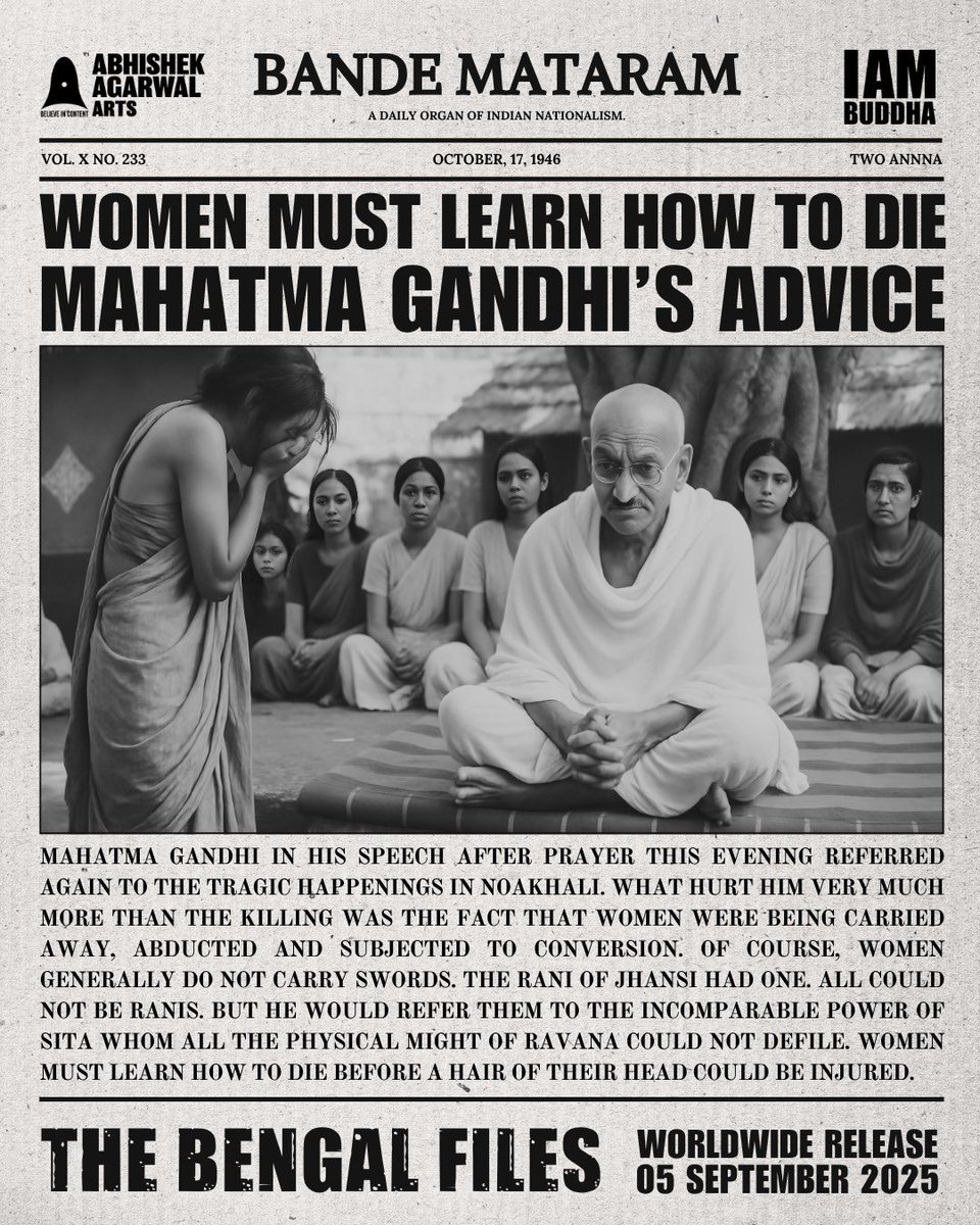 Did you know?

When Hindu women were being abducted and raped in Noakhali,
Gandhi’s advice was: “Learn how to die.”

No justice. No resistance. Just silence and sacrifice.

The Bengal Files
Releasing worldwide on 05 September 2025