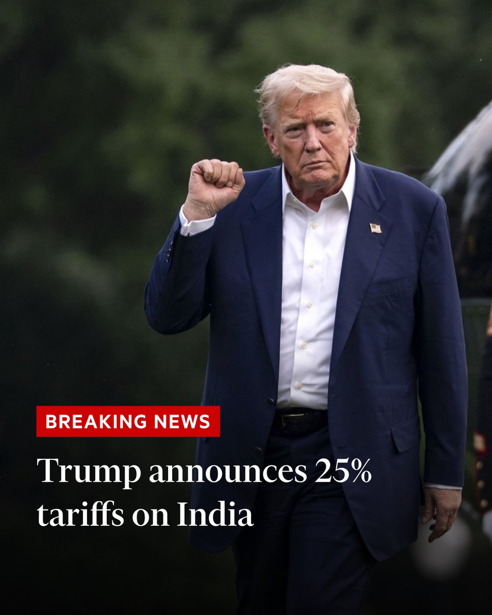 Breaking news: Donald Trump has announced that India will be subjected to tariffs of 25% on imports to the US on.ft.com/4lSlDA1