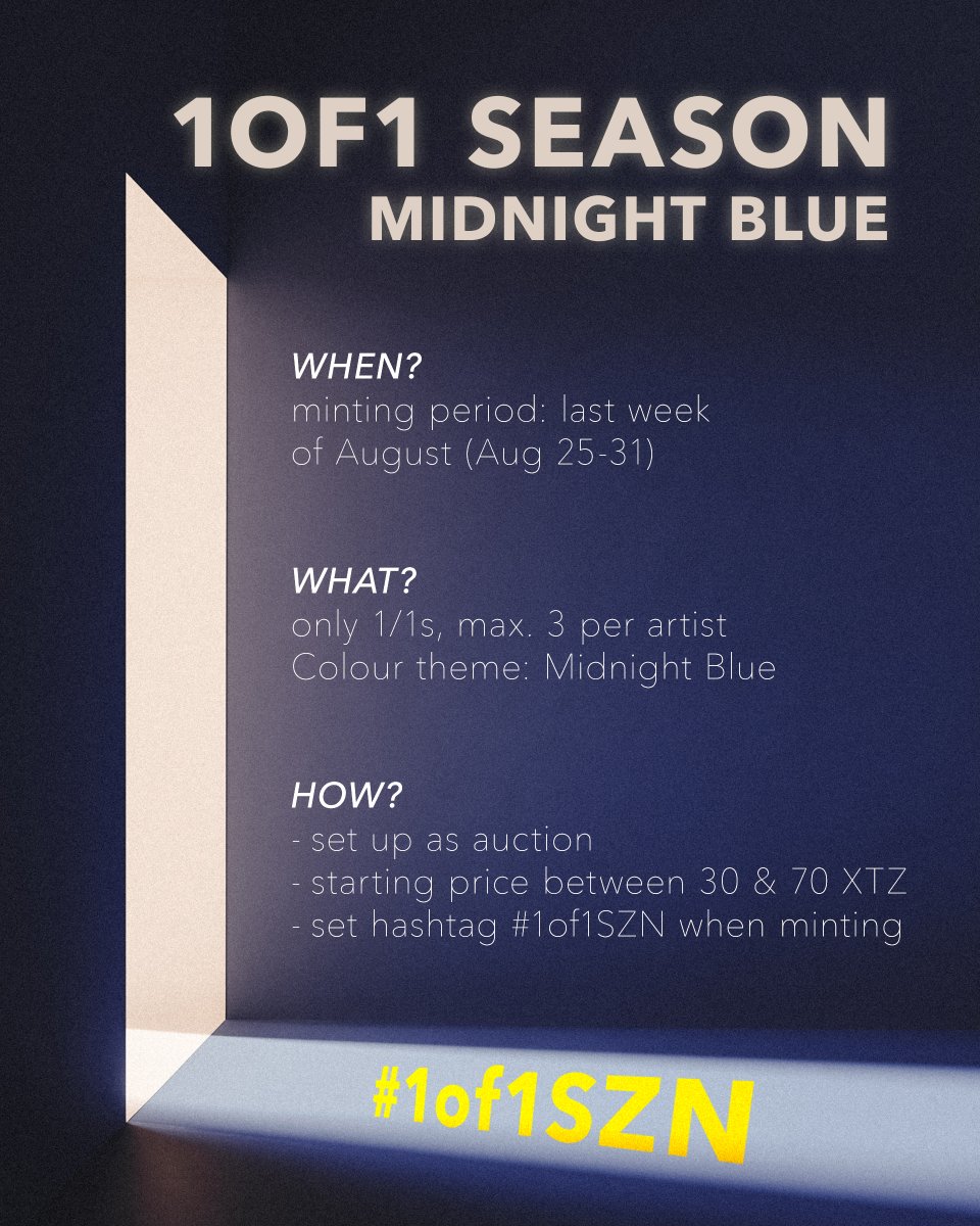 Gm with an announcement: 

✨1 of 1 Season is coming ✨

Get yourselves and your wallets ready for a huge 1/1 event party on TEZ in the last week of August! 

I am sure we will see many banger artworks from all mediums in the colour Midnight Blue, all starting as auctions.