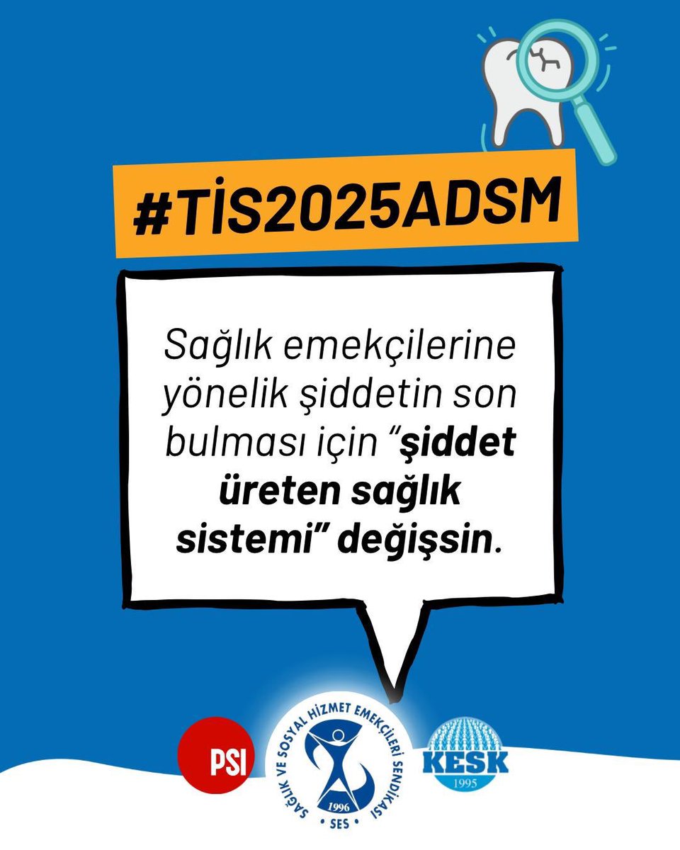 Sağlık emekçileri‘ne yönelik şiddetin son bulması için şiddet üreten sağlığı sistemi değiştirilsin.
 #TİS2025ADSM