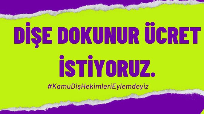 #KamuDişHekimleriEylemdeyiz