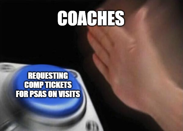 Public Service Announcement🗣️:  

For home athletics events within 30 - miles of campus, up to 5 comp tickets can be provided to PSAs on official visits and up to 3 comp tickets can be provided for PSAs on unofficial visits (up to 5 for blended families)!