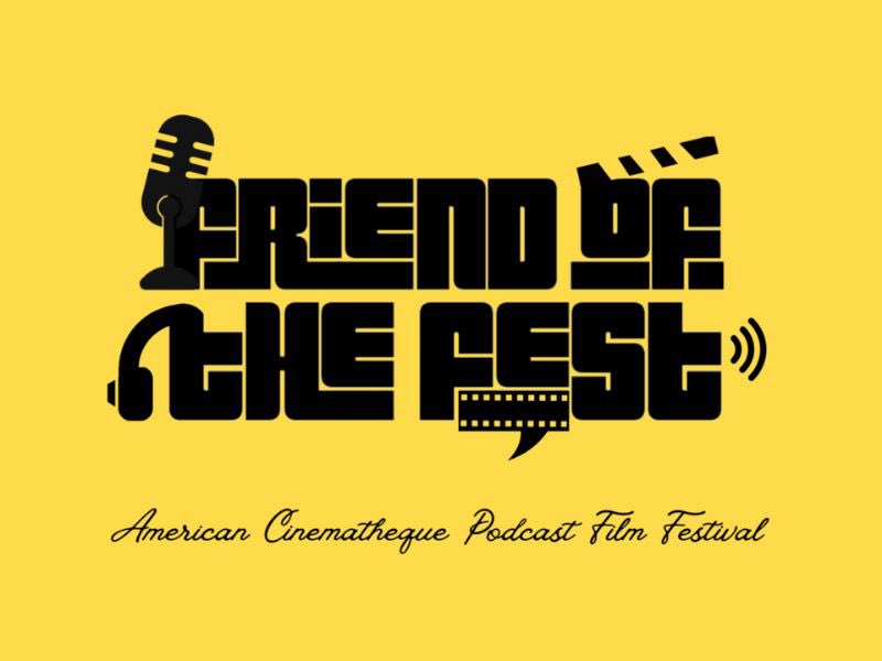 Just announced! ‘Friend of the Fest 2025’ returns for a third year 🎙️💛📽️

We’re thrilled to celebrate ‘Friend of the Fest’, our week-long film festival dedicated to / curated by some of our favorite podcasts – happening Aug. 21st - 27th:
americancinematheque.com/series/friend-…