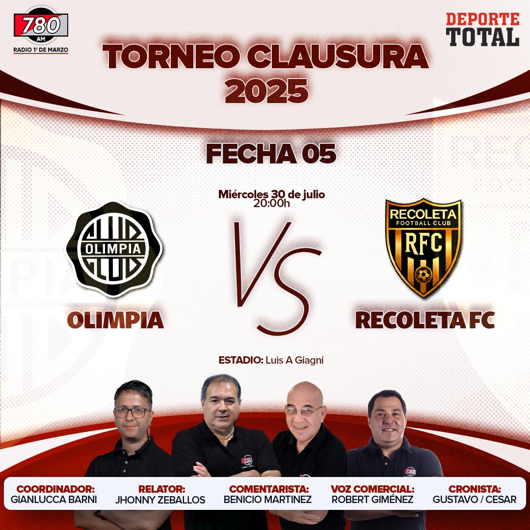 Deporte Total 📻⚽️🇵🇾 (@deportetotal780) on Twitter photo 🏆#Clausura2025
⚽️ Olimpia vs Recoleta
Relatos: <a href="/JohnnyZeballos/">Johnny Zeballos</a>
Comentarios: <a href="/ElProfeBenicio/">BENICIO MARTINEZ</a>
Móviles: <a href="/gutavitogavilan/">GUSTAVITO GAVILAN</a>, <a href="/cesarachivera/">César Manuel Achinelli</a>
Coordinación: <a href="/GianluccaBarni/">Gianlucca Barni</a>
Voz comercial: Robert Giménez
🎧 Sintoniza: <a href="/780AM/">Radio 780 AM</a> 🏆#Clausura2025
⚽️ Olimpia vs Recoleta
Relatos: <a href="/JohnnyZeballos/">Johnny Zeballos</a>
Comentarios: <a href="/ElProfeBenicio/">BENICIO MARTINEZ</a>
Móviles: <a href="/gutavitogavilan/">GUSTAVITO GAVILAN</a>, <a href="/cesarachivera/">César Manuel Achinelli</a>
Coordinación: <a href="/GianluccaBarni/">Gianlucca Barni</a>
Voz comercial: Robert Giménez
🎧 Sintoniza: <a href="/780AM/">Radio 780 AM</a>