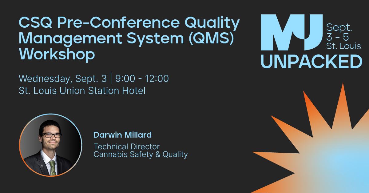 ⚠️Don’t risk your brand on guesswork.

Join us Sept. 3 from 9 –12 for the @CSQ_cert QMS Workshop &amp; walk away with a Cannabis Safety 101 Course Certificate — all before Day 1 of #mjunpacked

Add this pre-conference workshop to your #MJU25STL registration at mjunpacked.com