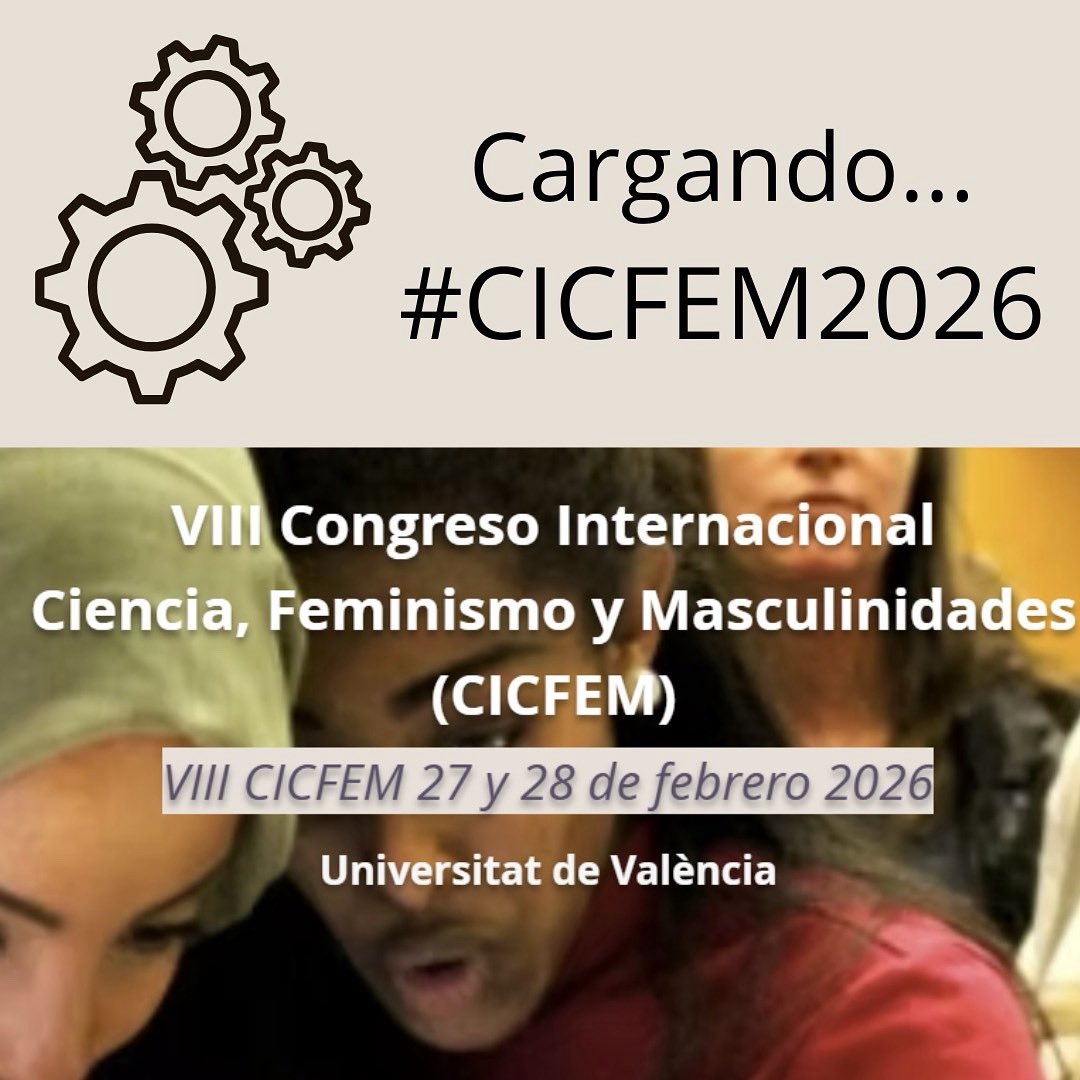 ¡#CICFEM26 ya está en marcha!
Congreso Internacional de Ciencia, Feminismo y Masculinidades presenta su VIII edición.
📅 27 y 28 de febrero de 2026
📍 Valencia + Online
📝 Inscripciones abiertas (1er plazo hasta el 20 de octubre)
🌐 cicfem.com