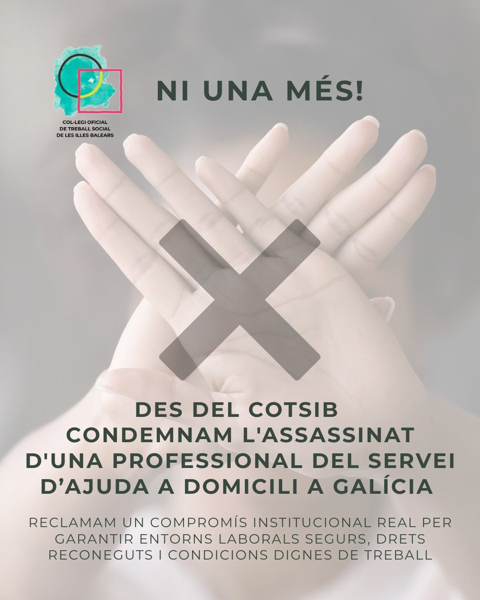 Una professional del Servei d’Ajuda a Domicili ha estat assassinada mentre feia la seva feina a Galícia. Des del #COTSIB ens sumam al dolor i a la indignació per aquesta pèrdua irreparable. 🖤

#SomTreballSocial