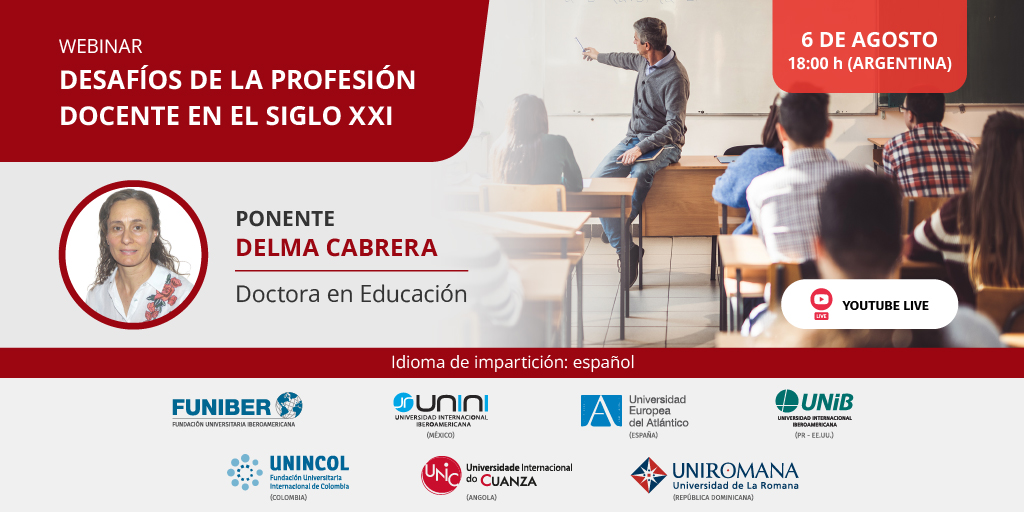 Universidad Internacional Iberoamericana - UNIB (@unibpr) on Twitter photo UNIB te invita al webinar de  «Desafíos de la profesión docente en el siglo XXI» 
🗓️  6 de agosto
🕓 18:00 horas (Argentina) 
🔴 Transmisión en vivo en el canal de YouTube de FUNIBER.
👉Inscríbete aquí: fnbr.es/cre UNIB te invita al webinar de  «Desafíos de la profesión docente en el siglo XXI» 
🗓️  6 de agosto
🕓 18:00 horas (Argentina) 
🔴 Transmisión en vivo en el canal de YouTube de FUNIBER.
👉Inscríbete aquí: fnbr.es/cre