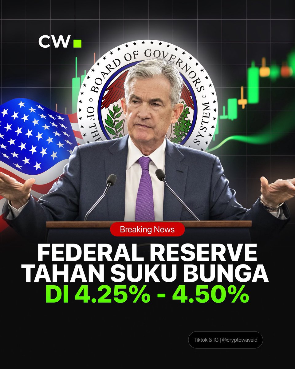 🚨 BREAKING NEWS : Federal Reserve resmi tahan suku bunga di level 4.25% - 4.50%