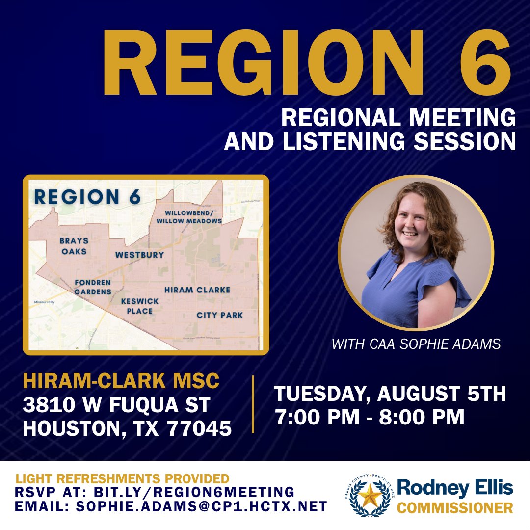 Join us for a Regional Meeting &amp; Listening Session with Community Affairs Advocate Sophie Adams to share your ideas, voice your concerns, and help shape the future of your neighborhood.

Region 6 includes Brays Oaks, Westbury, Willowbend/Willow Meadows, Fondren Gardens, Hiram
