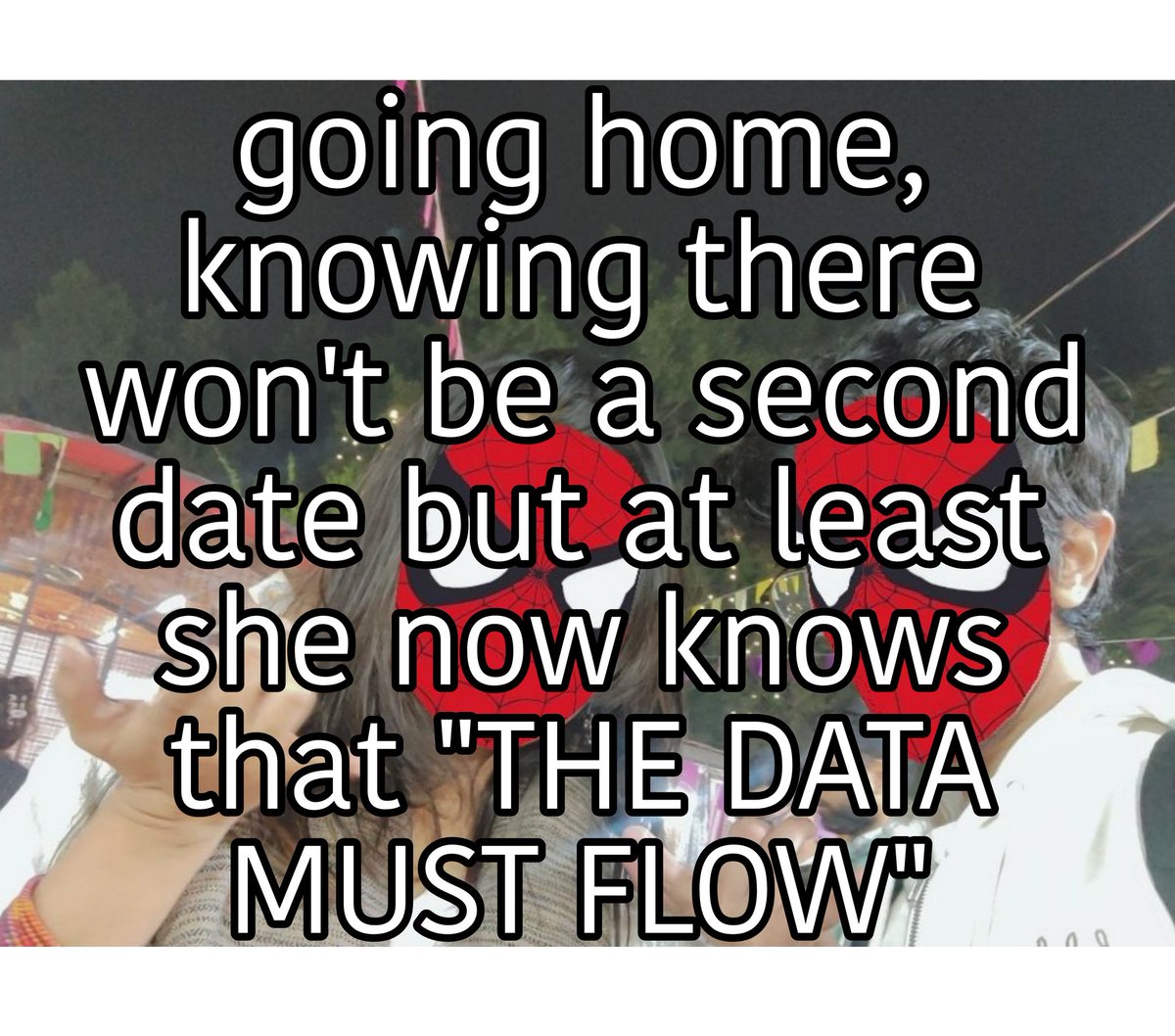 the data must flow