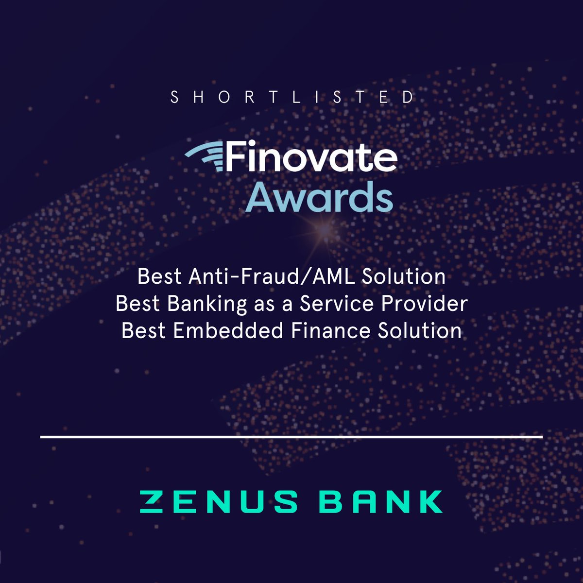 🏆 We’re excited to announce that Zenus Bank has been shortlisted in three categories at the 2025 <a href="/Finovate/">Finovate</a> Awards!

This recognition highlights our commitment to delivering secure, seamless, and scalable financial infrastructure for clients worldwide.