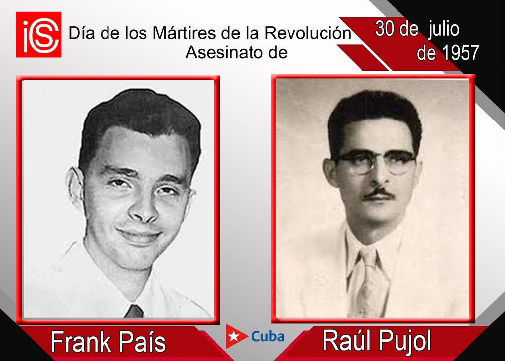 ❤️🖤Hoy es el Día de los Mártires de la Revolución, instituido luego del triunfo de 1959 para homenajear a los jóvenes Raúl Pujol y Frank País. Frank era el jefe de acción y sabotaje del M-26-7 y fue asesinado junto a su compañero por esbirros de Batista en Santiago de Cuba.