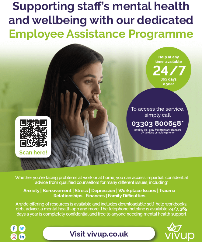 VIVUP - 24/7 support available for all Trust staff

Speak in confidence to fully qualified counsellors and support specialists 24/7, 365 days a year to discuss any emotional, personal or work-related illness.

Need to talk? Call 0330 380 0658