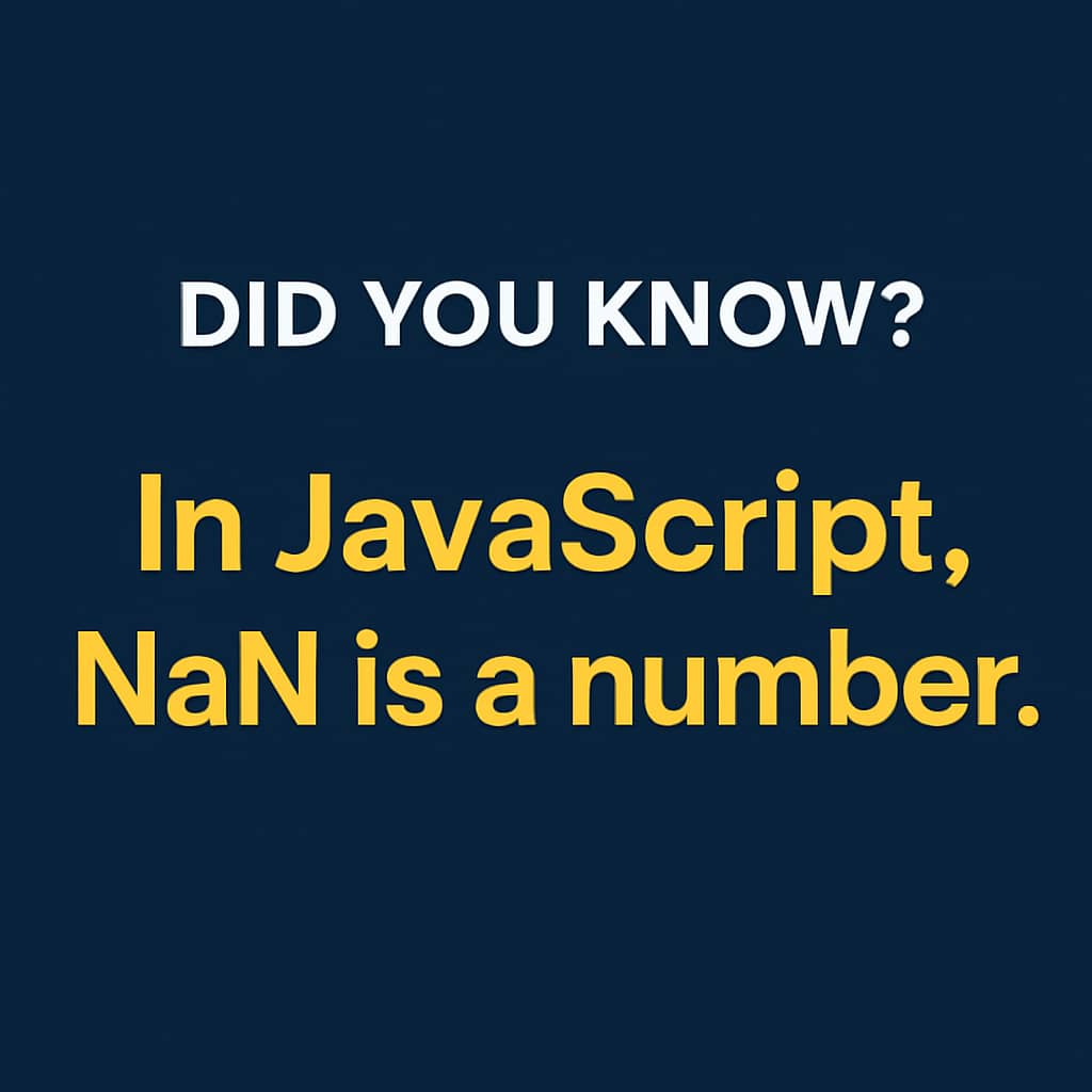 Chibuikem_Nick's tweet image. Did you know?✍🏽
In JavaScript, NaN means “Not-a-Number” but it&apos;s technically a number. 🤯
typeof NaN returns &quot;number&quot;
NaN === NaN → false

JS quirks like these are part of IEEE 754 &amp;amp; make it weirdly fun (and frustrating) to use! #JavaScript #CodingFacts
