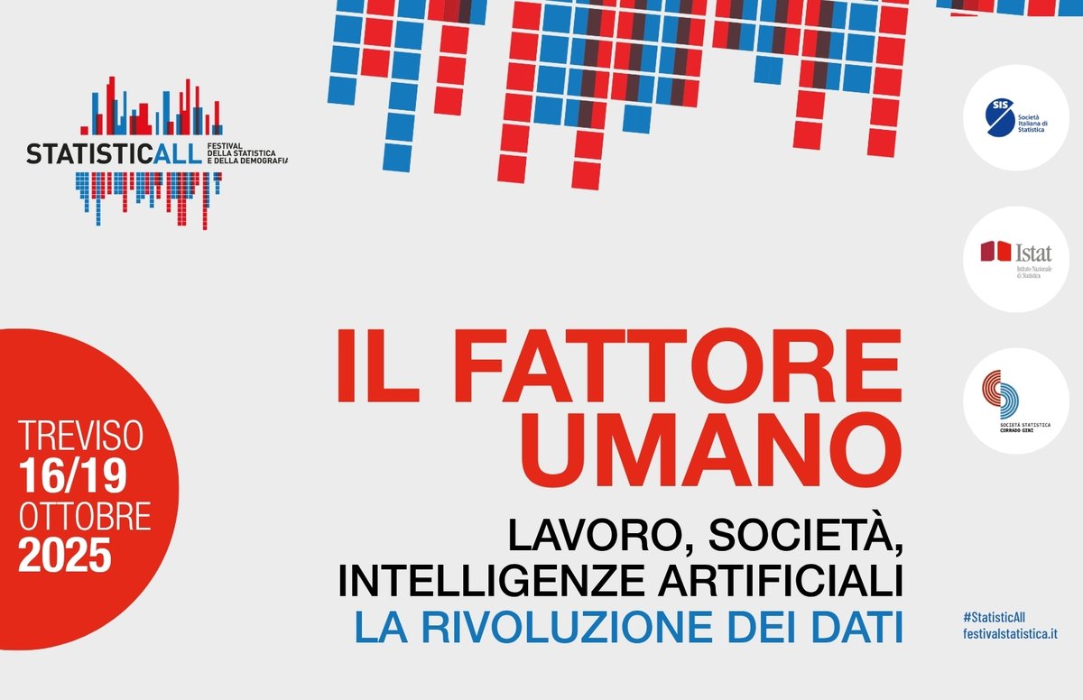 🚀 #StatisticAll torna a Treviso dal 16 al 19 ottobre 2025!

La  11ª edizione del Festival della Statistica e della Demografia ha come  tema: “Il Fattore Umano. Lavoro, società, intelligenze artificiali: la  rivoluzione dei dati”

Scopri di più:
👇
festivalstatistica.it