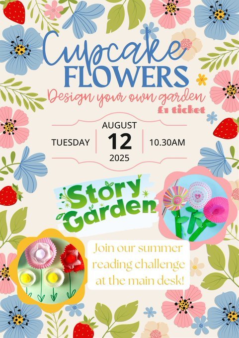 Cupcake Flowers, design your own garden on Tuesday 12th August. Tickets are £1 each.
