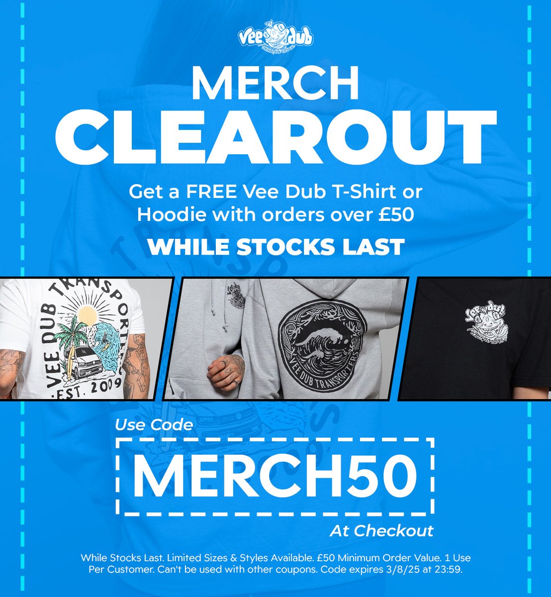 Get a FREE Vee Dub T-Shirt or Hoodie with orders OVER £50! 👀🚨

Use Code: MERCH50 at checkout! 🛒

📦 WHILE STOCKS LAST 📦

veedubtransporters.co.uk

•

While Stocks Last. Limited Sizes &amp; Styles Available. £50 Minimum Order Value. 1 Use Per Customer. Expires 3/8/25 at 23:59.