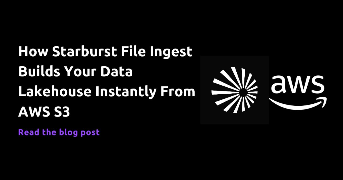 🚀 Instantly build your Iceberg data lakehouse from AWS S3!

Starburst Galaxy now supports file ingestion—no pipelines, no code. Just fast, live tables.

🔗 okt.to/BHqLmb

#StarburstGalaxy #ApacheIceberg #DataLakehouse #AWS