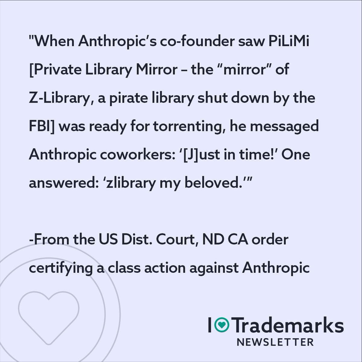 Judge certifies class action vs. Anthropic over alleged book piracy, CIPO ends accelerated trademark exams. Plus: a look at brand use in media &amp; film. More in this week’s I ❤️ Trademarks Newsletter: altlegal.com/blog/i-%e2%99%…