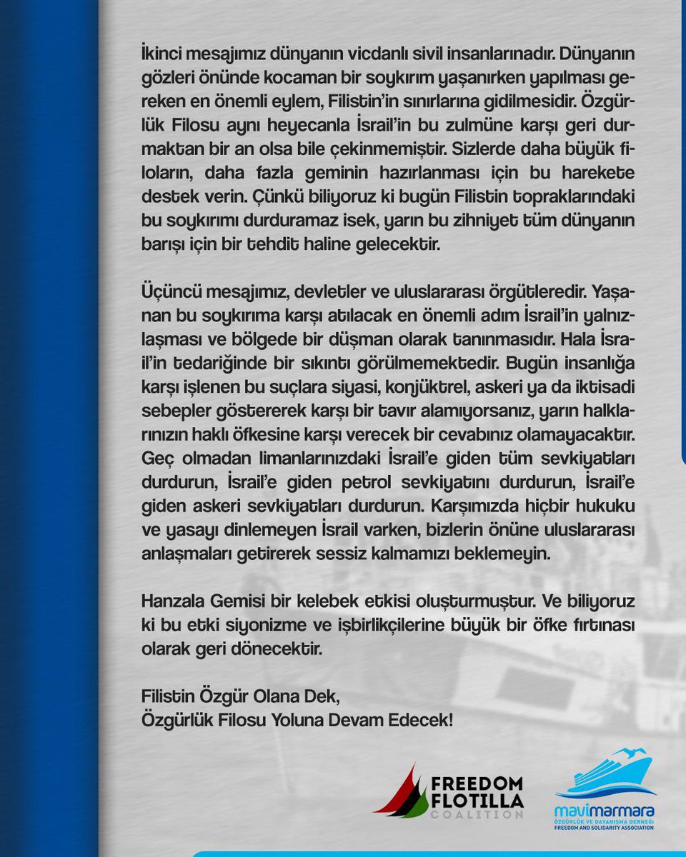 ➡️ Hanzala Gemisi Hakkında Güncel Bilgilendirme 🛳️

Hanzala Gemisi’ne siyonist çetelerce gerçekleştirilen saldırı ve gözaltılara dair kamuoyu duyurumuzdur. 

“Hanzala Gemisi bir kelebek etkisi oluşturmuştur. Ve biliyoruz ki bu etki siyonizme ve işbirlikçilerine büyük bir öfke