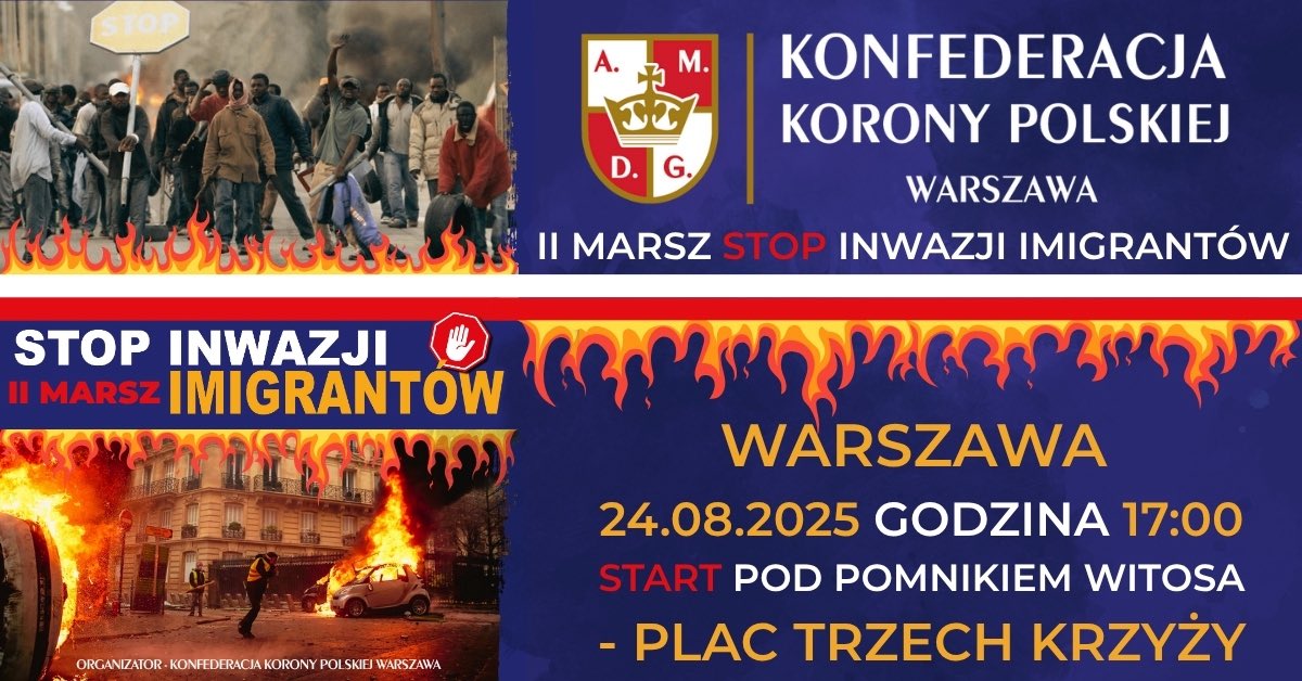 MOBILIZACJA❗️🇵🇱 II MARSZ Stop Inwazji Imigrantów! 🚫 Skala napływu rośnie – mówimy stanowcze NIE legalnej i nielegalnej inwazji❗️

📍WARSZAWA – start spod pomnika Wincentego Witosa, Plac Trzech Krzyży
🗓 24.08.2025 (niedziela)
🕔 Godzina 17:00

💪 Polak w Polsce gospodarzem!