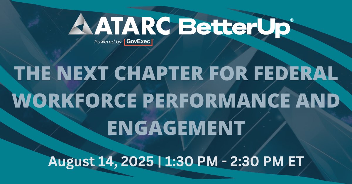 🚀 Shape the future of federal talent at our 'Next Chapter for Federal Workforce Performance and Engagement' webinar on August 14 from 1:30 to 2:30 PM ET! 

💡Don’t miss this opportunity to get ahead and take part in reimagining the federal workforce: ow.ly/lXXq50WvsXT