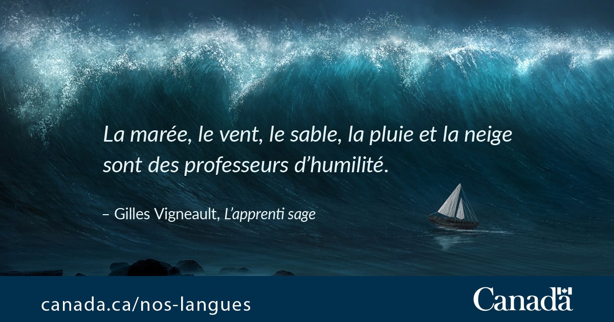 Lisons la littérature d'ici!  📖 Gilles Vigneault #citation #littcan

La marée, le vent, le sable, la pluie et la neige sont des professeurs d'humilité. 
Gilles Vigneault, L'apprenti sage
