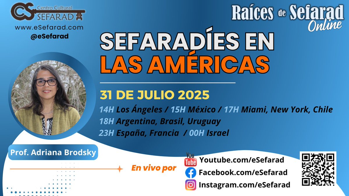 Raíces de Sefarad/Online en VIVO: SEFARADÍES EN LAS AMÉRICAS con Prof. ADRIANA BRODSKY - Jueves 31 JULIO 2025, 18 hs (Argentina)  esefarad.com/raices-de-sefa…