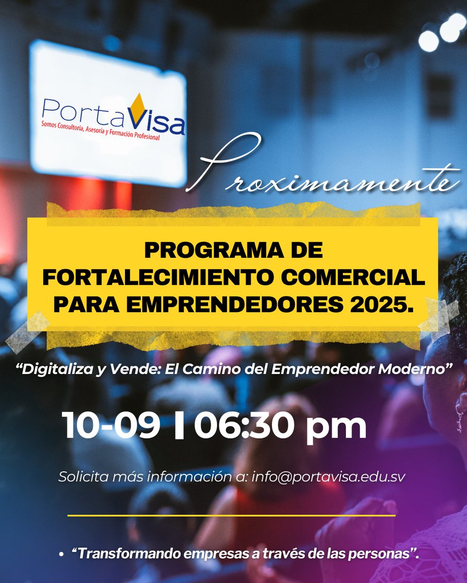 Próximamente el "Programa de fortalecimiento comercial para Emprendedores 2025". Es la oportunidad de llevar tu emprendimiento o negocio a otro nivel. Cupos limitados!!! Solicita más información a: info@portavisa.edu.sv 🤓👍 #Emprendimiento #ventas #marketingonline