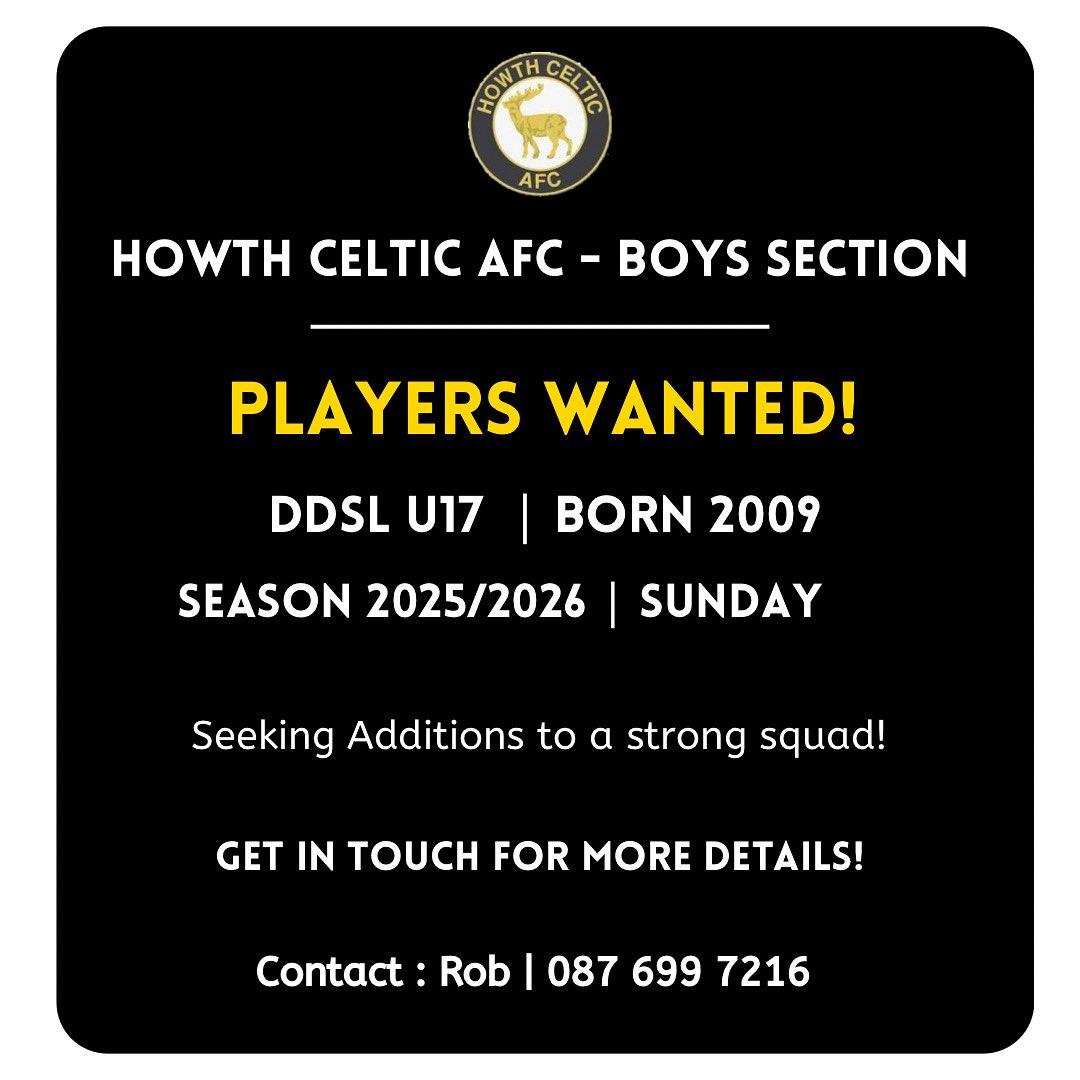 Howthcelticafc (@howthcelticafc) on Twitter photo โฝ๏ธ | ๐๐ฅ๐๐ฒ๐๐ซ๐ฌ ๐๐๐ง๐ญ๐๐ - ๐๐๐๐ ๐๐๐ ๐๐จ๐ฒ๐ฌ ๐๐จ๐ซ๐ง ๐๐๐๐!
Our DDSL U17 Boys are on the lookout for new players (Born 2009) ahead of the 25/26 season ๐
If interested please get in touch through the details in the poster! ๐
#HCFC #RespectAllFearNone โฝ๏ธ | ๐๐ฅ๐๐ฒ๐๐ซ๐ฌ ๐๐๐ง๐ญ๐๐ - ๐๐๐๐ ๐๐๐ ๐๐จ๐ฒ๐ฌ ๐๐จ๐ซ๐ง ๐๐๐๐!
Our DDSL U17 Boys are on the lookout for new players (Born 2009) ahead of the 25/26 season ๐
If interested please get in touch through the details in the poster! ๐
#HCFC #RespectAllFearNone