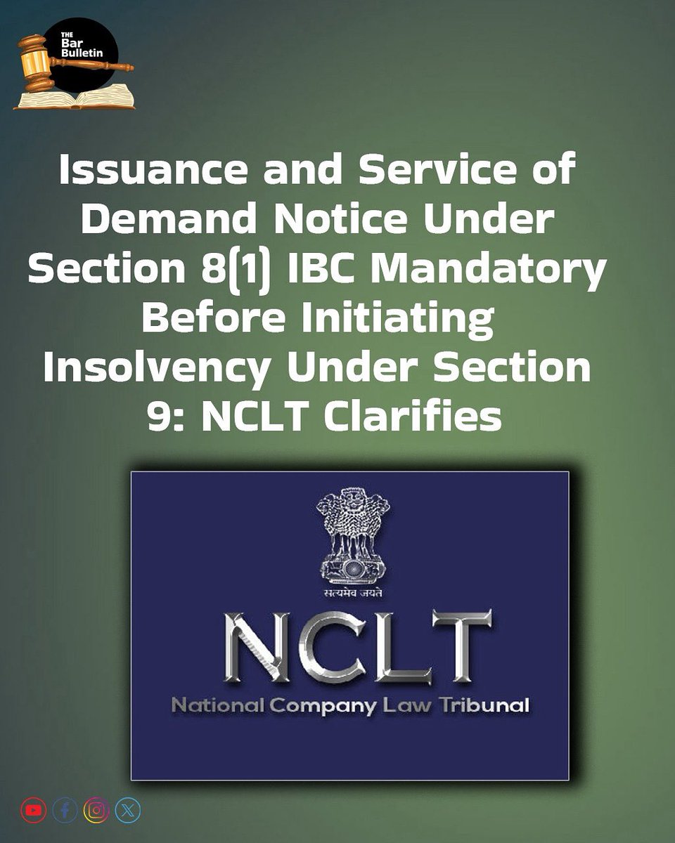 thebarbulletin's tweet image. Issuance and Service of Demand Notice under Section 8(1) IBC Mandatory before initiating Insolvency under Section 9: NCLT Clarifies

Read more
thebarbulletin.com/issuance-and-s…

#Issuranceservice #demandnotice #undersection #IBC #mandatory #insolvency #NCLT #thebarbulletin #legalupdates