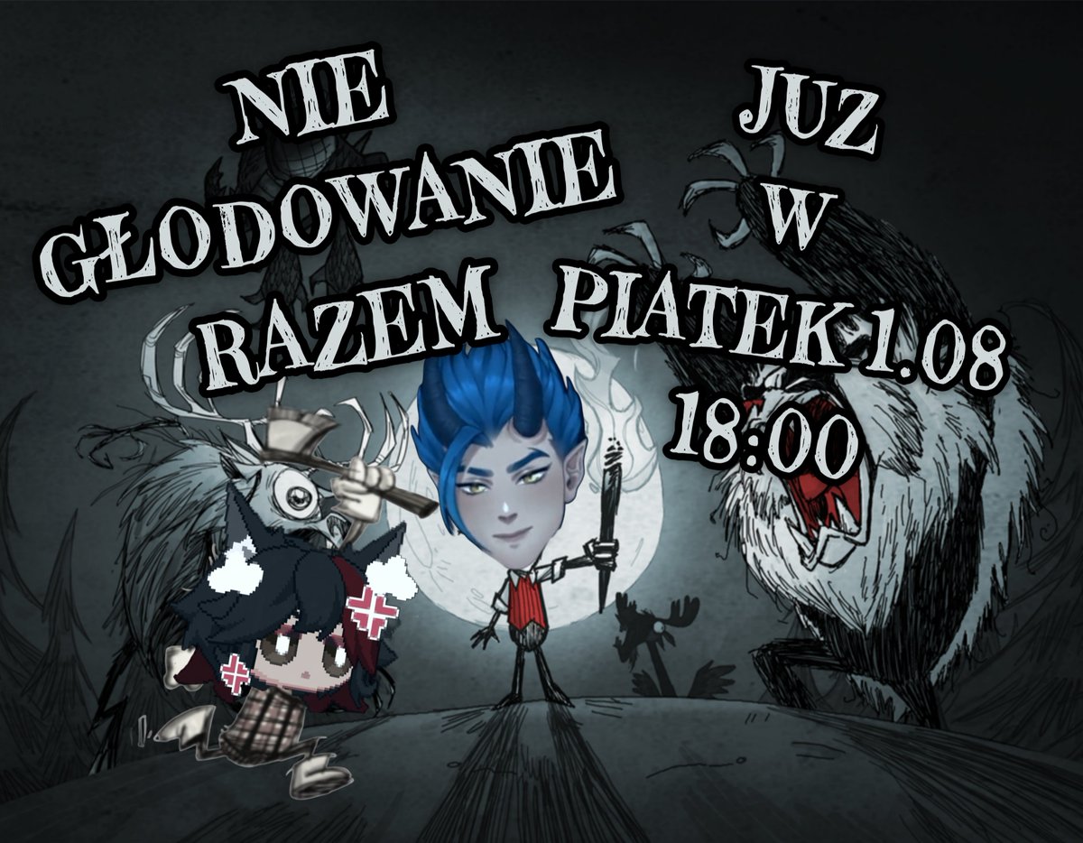 Chociaż w naszym przypadku to raczej będzie "Głoduj Razem" 😁. Przynajmniej z kimś to zawsze raźniej.
A próba przetrwania w gierce Don't Starve Together będzie z <a href="/AlbertFaustVT/">Albert Faust - 2D Imp</a> 
twitch.tv/maciantmoonwolf
twitch.tv/albertfaustvt