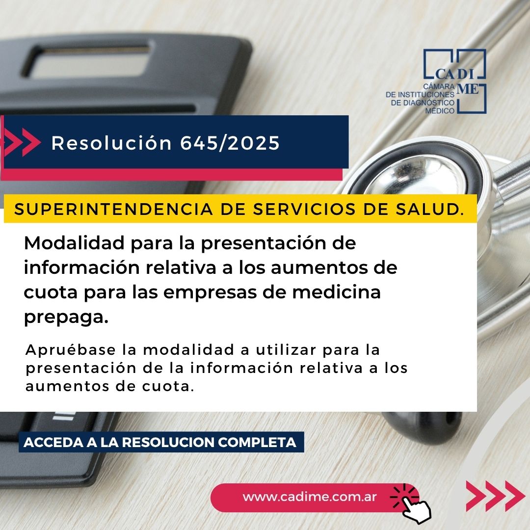 🔵Resolución 645/2025. SUPERINTENDENCIA DE SERVICIOS DE SALUD. Modalidad para la presentación de información relativa a los aumentos de cuota para las empresas de medicina prepaga.

📲ACCEDA A LA RESOLUCION COMPLETA Y ANTECENDENTES acortar.link/lU84Yu