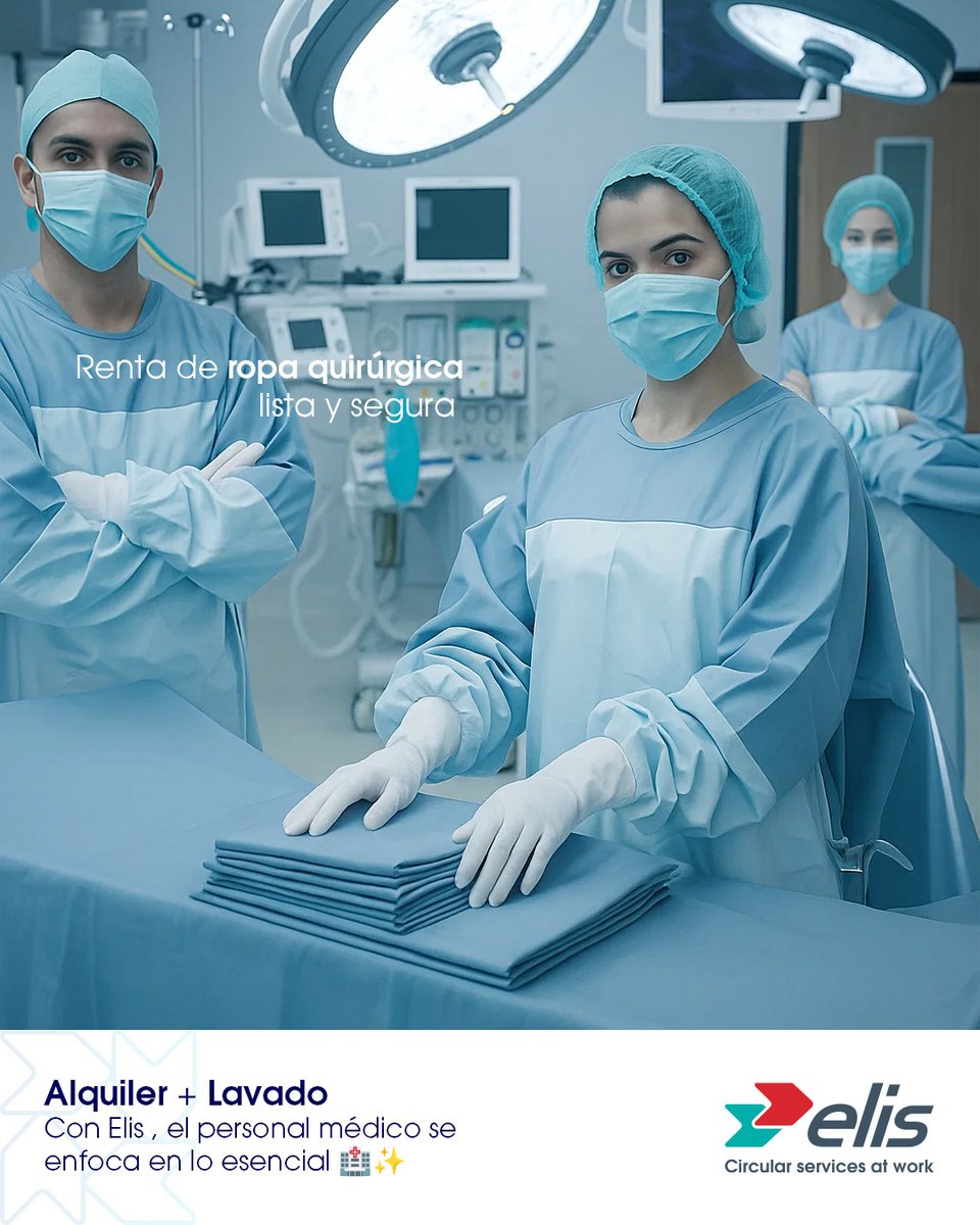 👨⚕️ Renta de ropa quirúrgica lista y segura. Con Elis , el personal médico se enfoca en lo esencial. #SectorSalud #UniformesHospitalarios