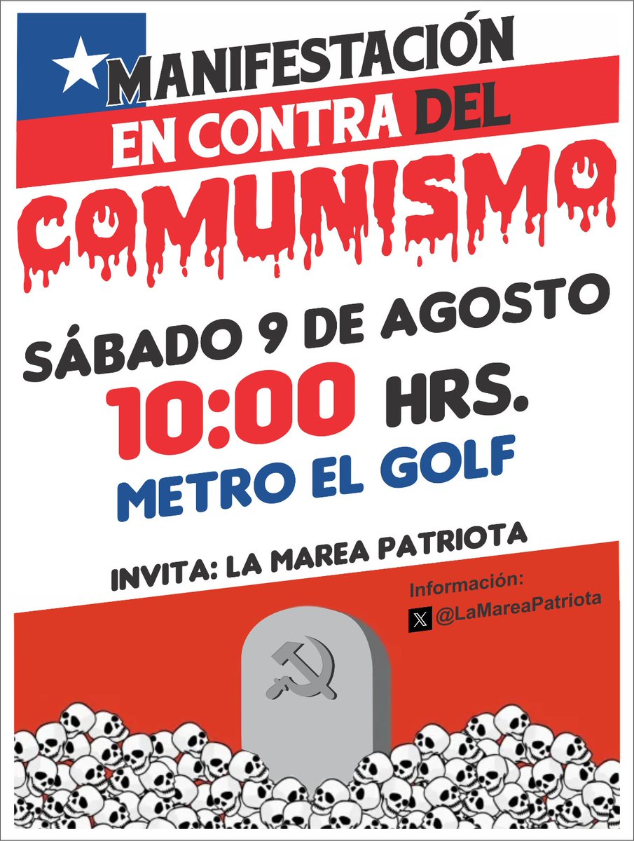 LaMareaPatriota's tweet image. 🇨🇱 MANIFESTACIÓN EN CONTRA DEL COMUNISMO!!!

💙 Sábado 9 de Agosto 
🤍 10:00 hrs
❤️ Metro El Golf

▪️Lleva tus banderas, pancartas y lienzos
▪️Unidos por 🇨🇱
▪️Sin divisiones de partidos políticos.
▪️Hazte presente por Chile

#BanderazoPorChile
#LaMareaPatriota
#VivaChileLibre !!!