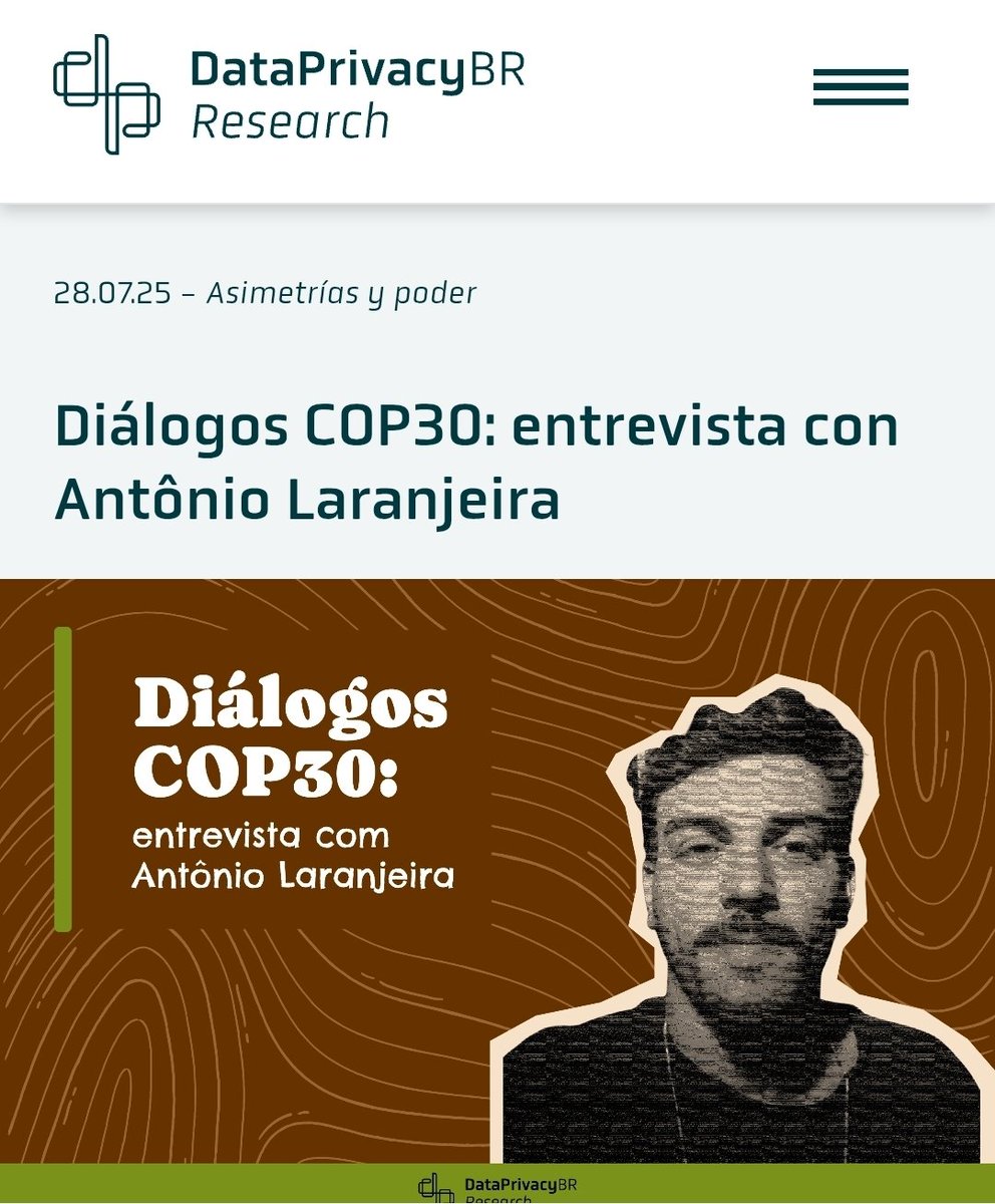 Diálogos COP30: entrevista con Antônio Laranjeira <a href="/CaldasHeleno/">Antônio Laranjeira</a> de DataPrivacyBr 

dataprivacybr.org/dialogos-cop30…