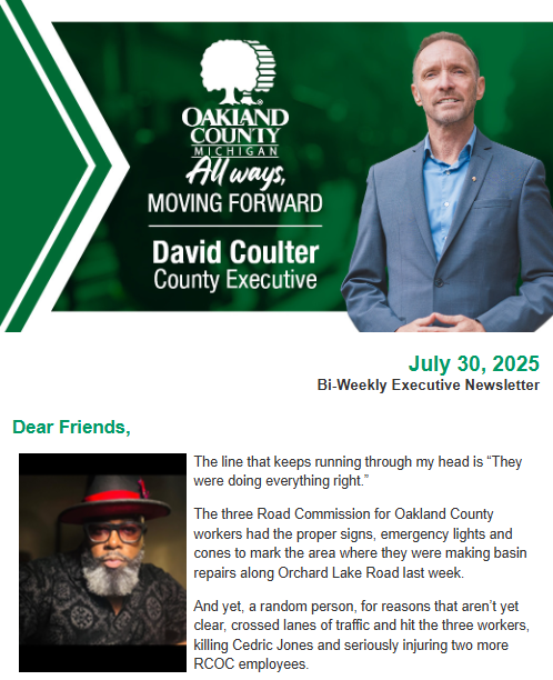 OakGovEO's tweet photo. .@OaklandRoads worker Cedric Jones, a loving husband and father, died last week when he was killed on the job. This week, I reflect on Jones' legacy and the dedication of #OaklandCounty road workers in my #AllWaysMovingForward newsletter: https://t.co/PpLmkDRbrg. https://t.co/jQbkXJMMQW