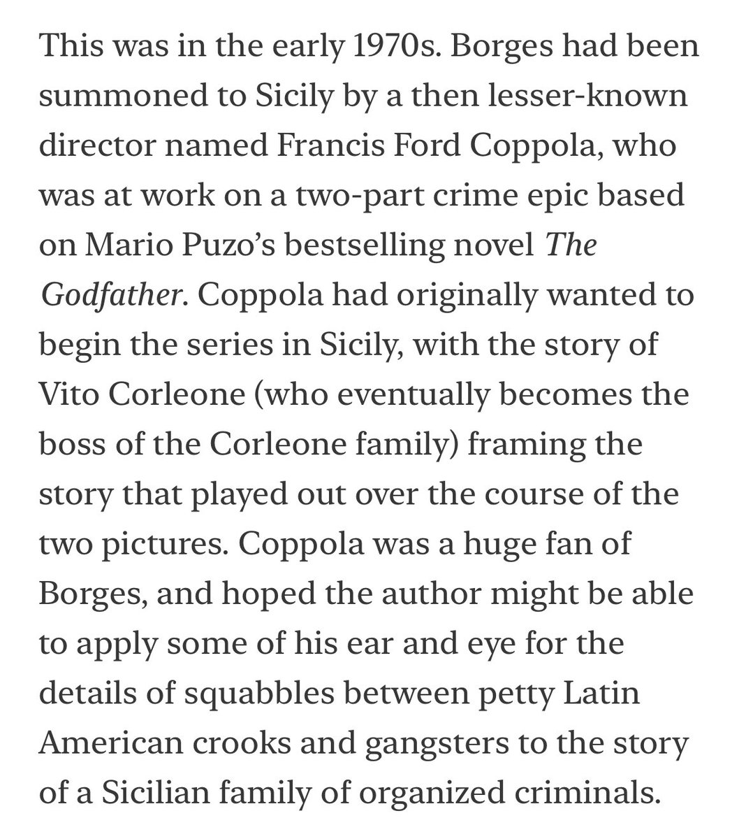 To this day maybe my favorite piece of forgotten pop-cultural lore is the lost Jorge Luis Borges Godfather script: