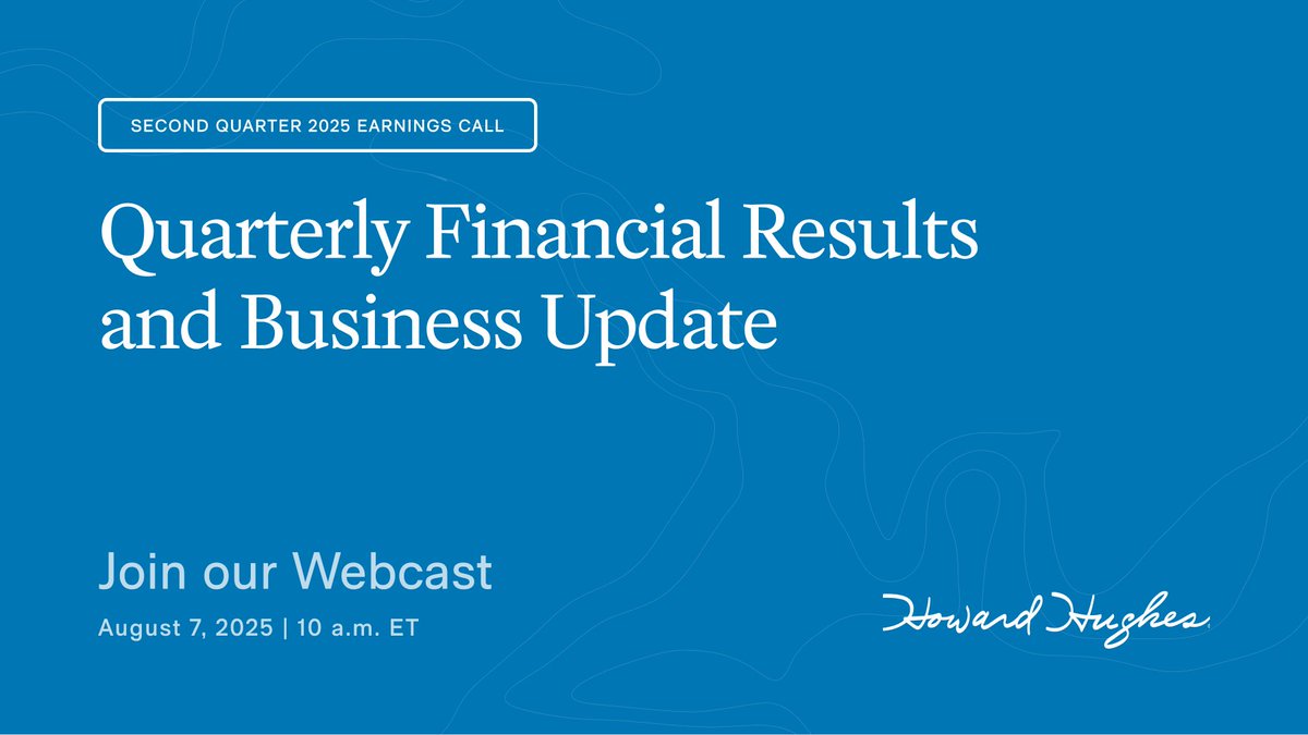 Join us next Thursday, August 7 at 10:00 a.m. ET for our second quarter 2025 earnings call. $HHH

Live webcast and recorded replay will be available at investor.howardhughes.com
