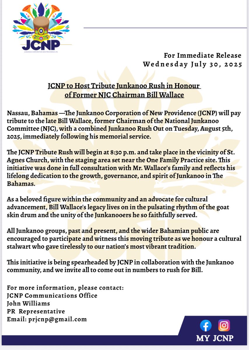 The Junkanoo Corporation of New Providence (JCNP) will pay tribute to the late Bill Wallace, former Chairman of the National Junkanoo Committee (NJC), with a combined Junkanoo Rush Out on Tuesday, August 5th, immediately following his memorial service.