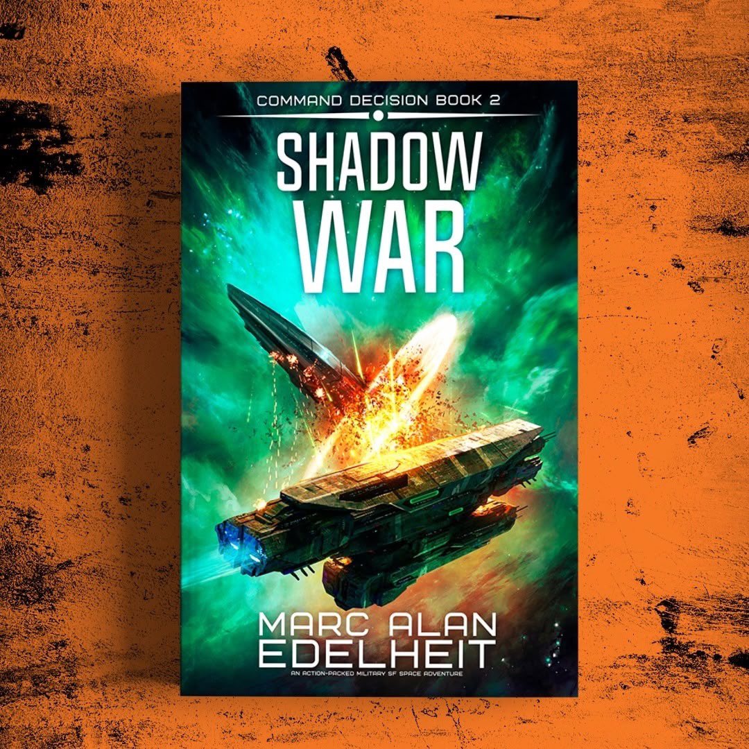 Check it out!!!  Cover reveal day!

A lone destroyer.
An enemy lurking in darkness.
A deadly mission that could turn the tide of war.

Shadow War by Marc Alan Edelheit is coming Feb 13th.