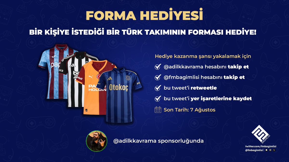 👕 FORMA HEDİYESİ

🇹🇷 Adil Hocamız her hafta bir kişinin istediği Türk takımının formasını o kişiye hediye edecek! 🔥

Hediyeyi kazanmak için;
✅ <a href="/adilkkavrama/">Adil</a> hesabını takip et
✅ <a href="/fmbagimlisi/">Mustafa Anıl Benli</a> hesabını takip et
🔁 Retweetle
📌 Yer işaretlerine kaydet

📅 7 Ağustos'ta açıklanacak