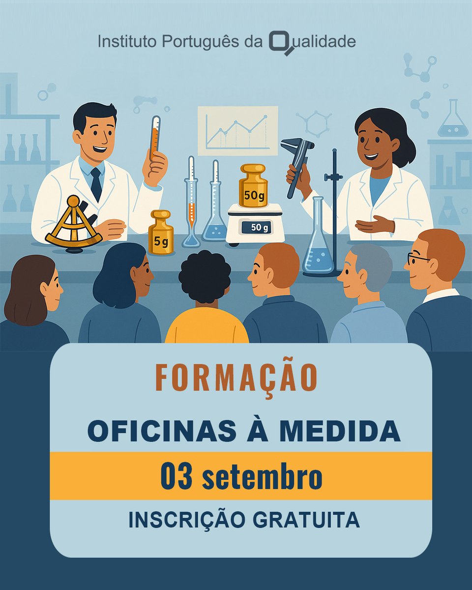 🔬 Oficinas à medida
Inscrições Abertas📌

ℹ️ Data: 3 de setembro de 2025
Horário: Das 09:15 às 12:45 e das 14:15 às 16:15
Local: IPQ - Caparica
Duração Total: 5 horas
Número Máximo de Participantes: 50

✍ Inscrições e programa
🔗 ipq.pt/oficinas-a-med…